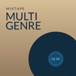 Multi-Genre Mix (2015) - DJ SR mix cover