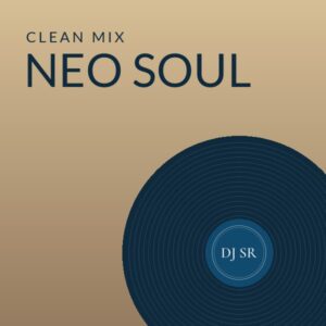 Neo Soul & R&B - DJ SR mix cover
